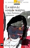 La niña del vestido antiguo y otras historias pavorosas 6072402615 Book Cover
