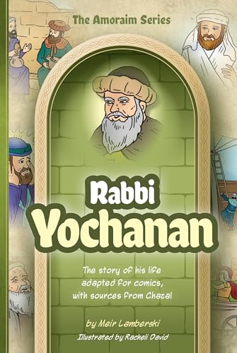 Amoraim Series 2: Rabbi Yochanan