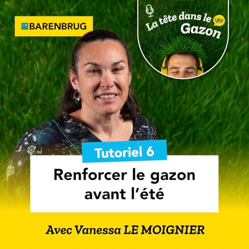 Juin : Renforcer le gazon avant l'&eacute;t&eacute;