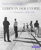  Leben in der Utopie: Fotografien 1980-1996