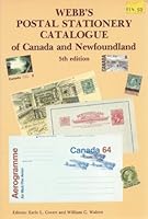 Webb's Postal Stationery Catalogue of Canada and Newfoundland, 1988. Fifth Edition B002DL42XA Book Cover