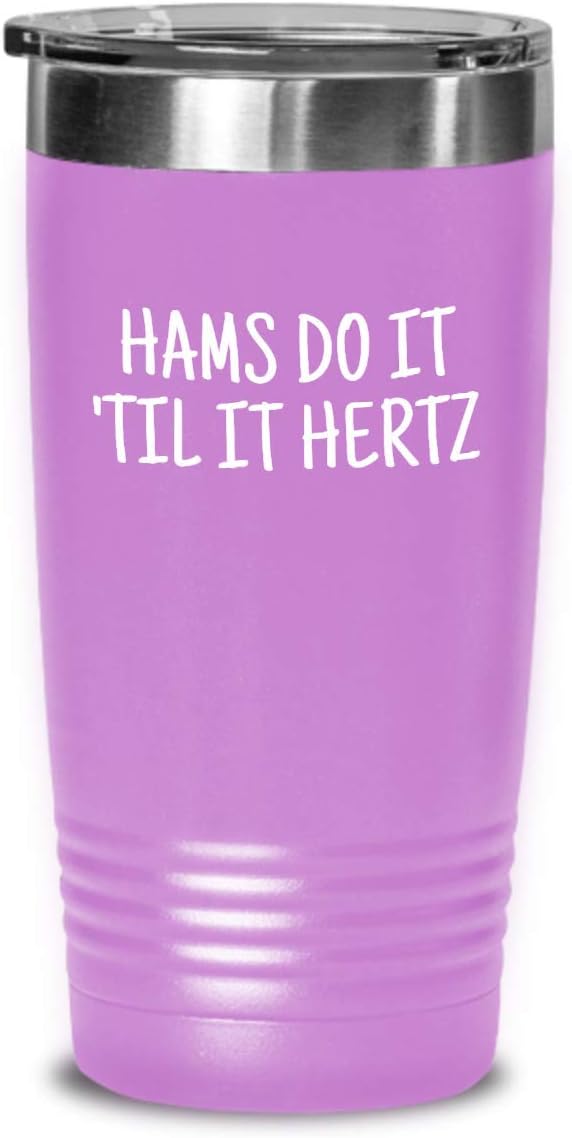 Funny Ham Radio Gift - Amateur Radio Operator Gift - Ham Radio Tumbler - Hams Do It Til It Hertz