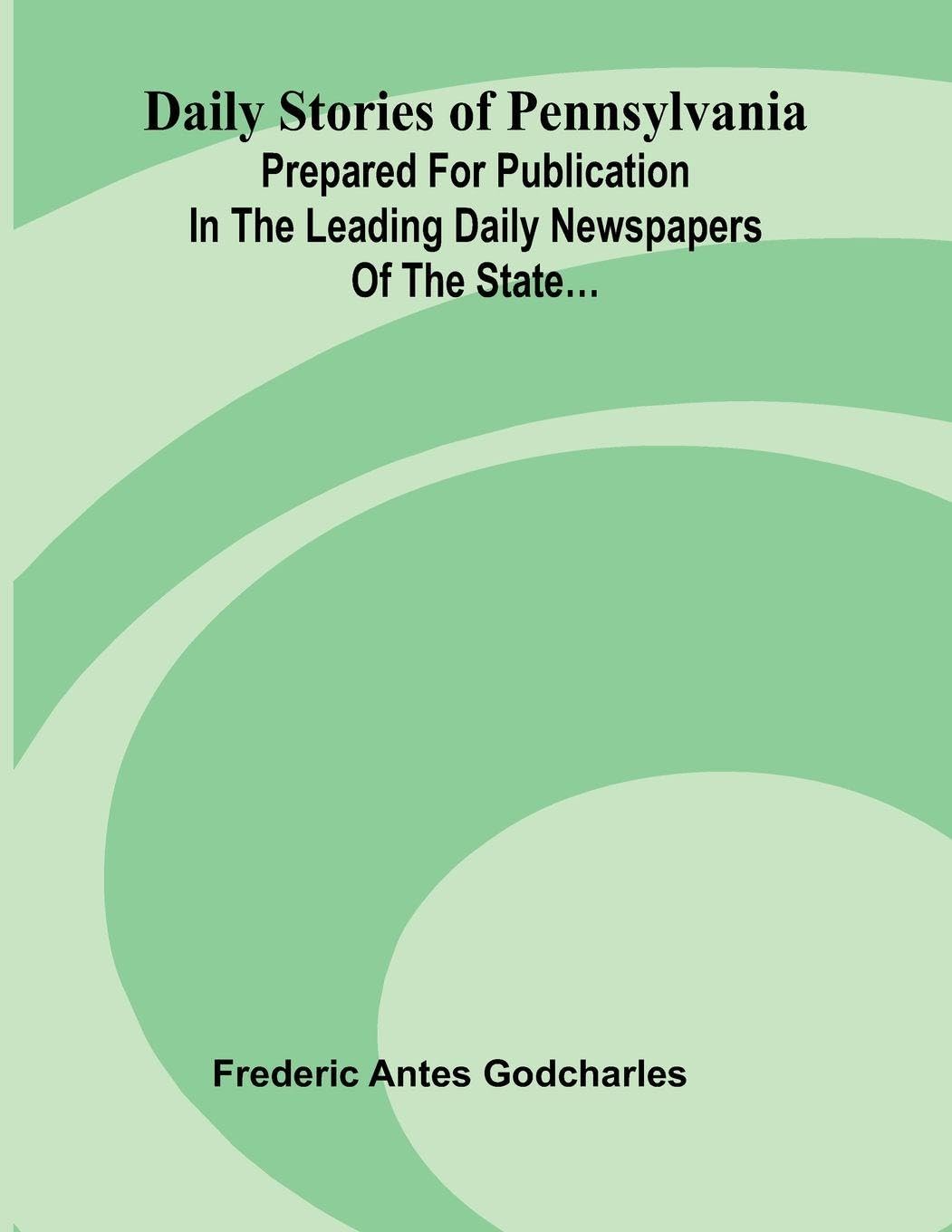 The Sea Shore: prepared for publication in the leading daily newspapers of the state...