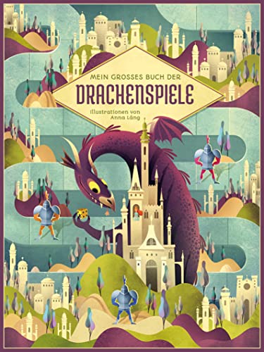 Mein großes Buch der Drachenspiele. Spielebuch mit acht zauberhaften Brettspielen, Spielfiguren, Spielsteinen und Würfel