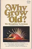 Why grow old? 0448025094 Book Cover