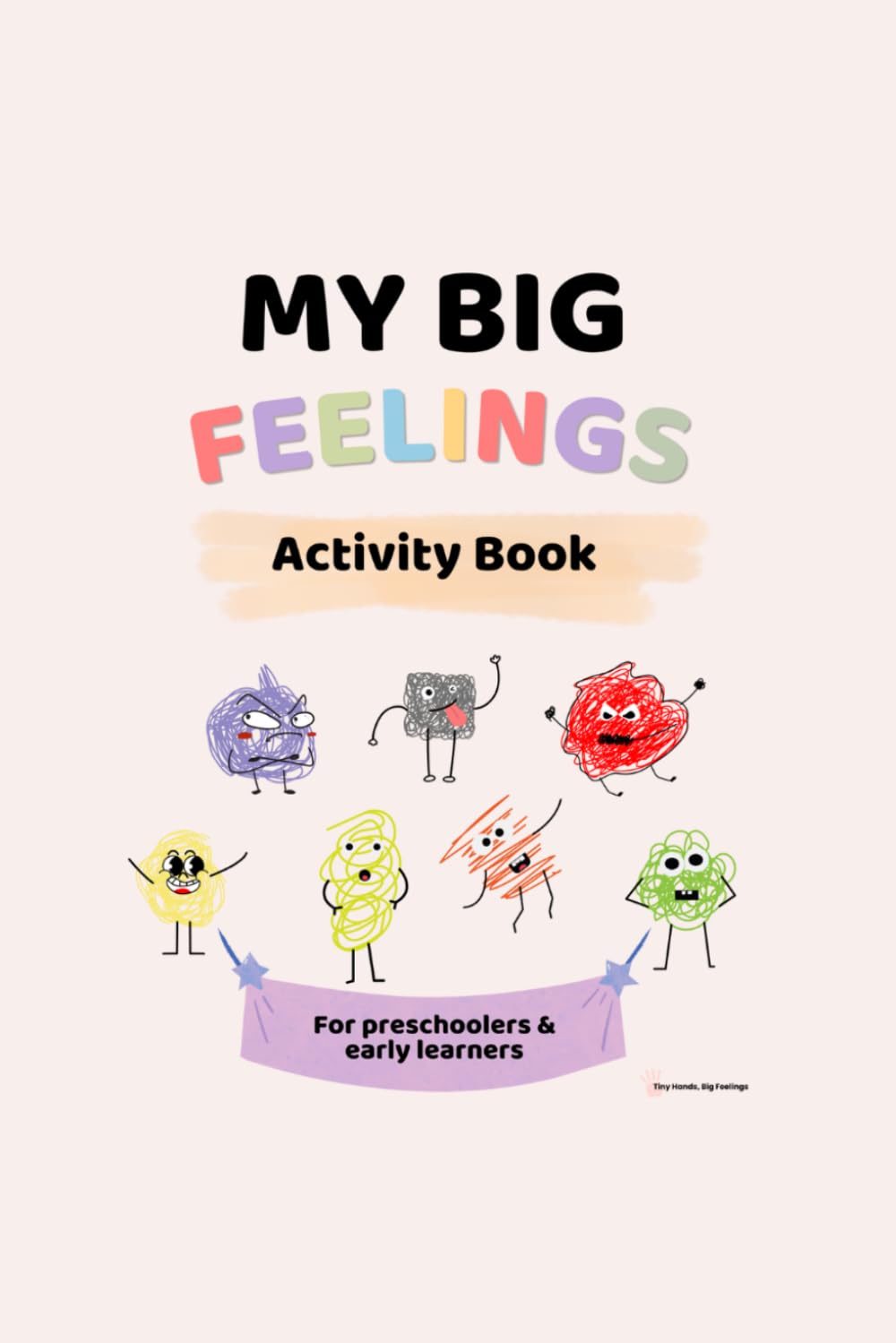 My Big Feelings: Activity Book