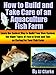 How to Build and Take Care of an Aquaculture Fish Farm "Learn the Easiest Way to Build Your Own System, the Right Types of Fish to Grow and Tips on Caring For Your Fish Farm"