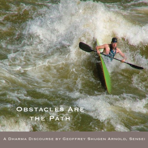 Obstacles Are the Path