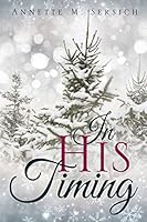 In His Timing 1498424317 Book Cover