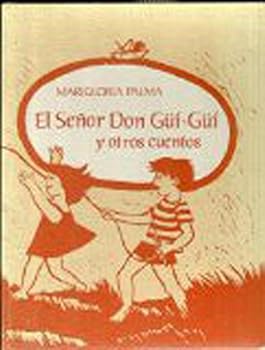 Unknown Binding El sen~or Don Gu¨i´-Gu¨i´ y otros cuentos (Spanish Edition) [Spanish] Book