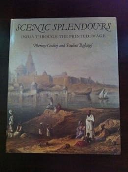 Hardcover Scenic Splendours: India Through the Printed Image Book