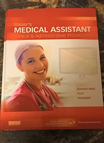 Today's Medical Assistant: Clinical & Administrative Procedures
