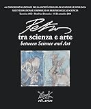 papavassiliou petros  PETROS TRA SCIENZA E ARTE - PETROS BETWEEN SCIENCE AND ART. A CURA DI SERGIO DESSI\' E PIERA GATTA