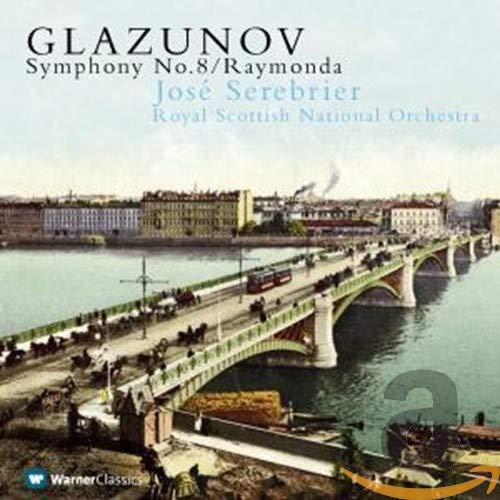 Glazunov: Symphony No 8 in E Flat / Op 83 / Raymonda Suite