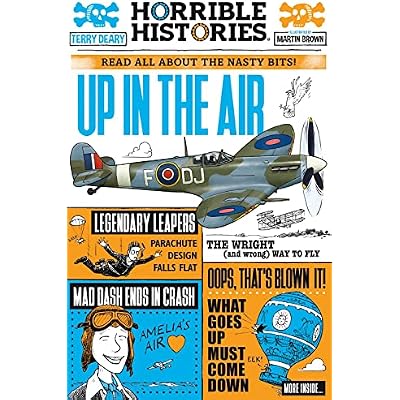 Up in the Air: A Horrible History of Flight