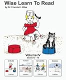 Wise Learn To Read: Books 13 - 16: Volume 4