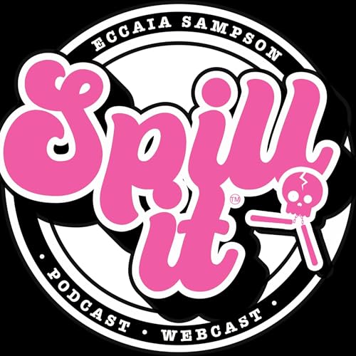 Spill it! with Eccaia cover art