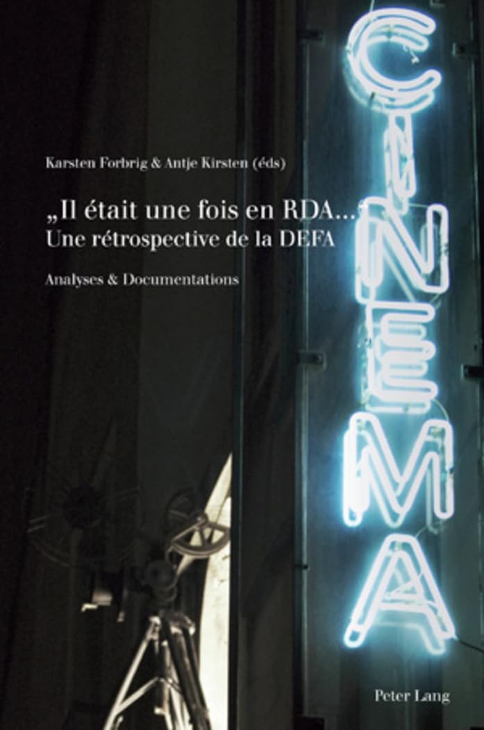 Il Etait Une Fois En Rda: Une Retrospective De La Defa; Analyses & Documentations: 1