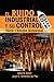 El Ruido Industrial y su Control: TeorÃ­a y prÃ¡ctica profesional (Spanish Edition)