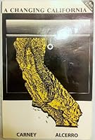 A Changing California 1879861208 Book Cover