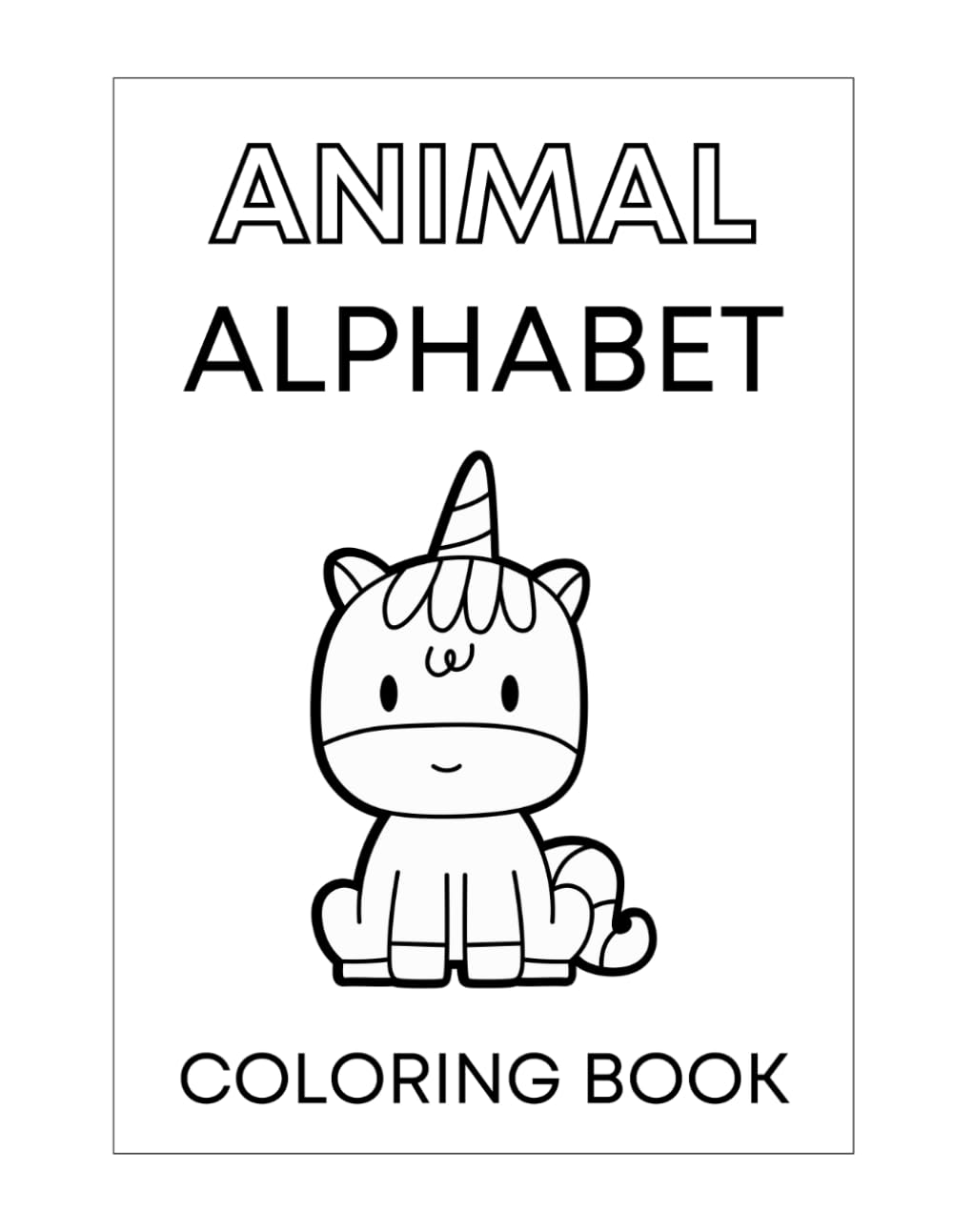 Animal Alphabet: A Fun Alphabet Coloring and Writing Practice Book for Kids