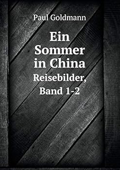 Paperback Ein Sommer in China Reisebilder, Band 1-2 [German] Book