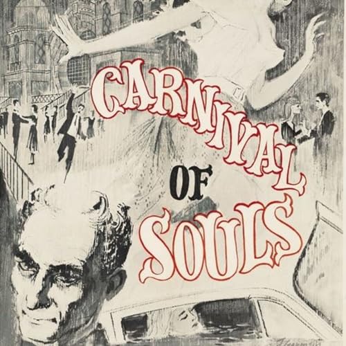 Carnival of Souls (1962) - Chilling Cult Classic Carnival Creeps! copertina