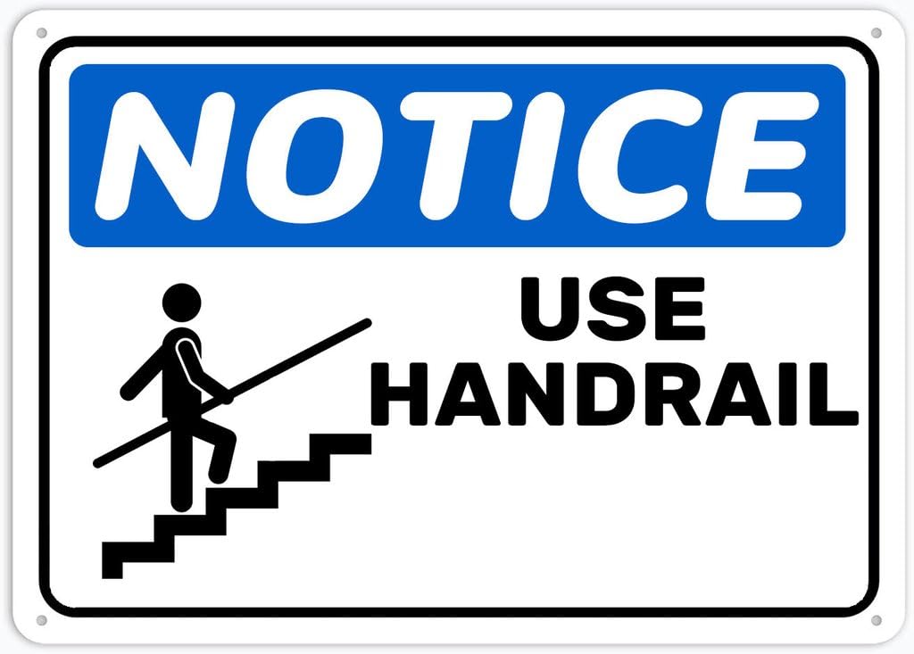 8"x12" Rust Free Aluminum Metal Sign - Notice Use Handrail - Weather Resistant, Durable, Easy To Mount