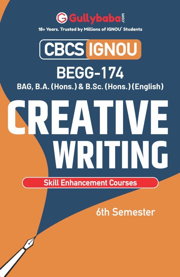 Gullybaba IGNOU CBCS BA (Honours) 4th, 6th Sem BEGG-174 Creative Writing in English