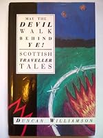 May the Devil Walk Behind Ye: Scottish Traveller Tales (International Folktale Series) 0862412145 Book Cover