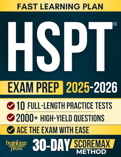 HSPT Complete Exam Prep Book: 10 Full-Length Practice Tests, 2,000+ High-Yield Questions & Step-by-Step Explanations — The ScoreMax Method to Maximize Your Catholic High School Entrance Exam Score