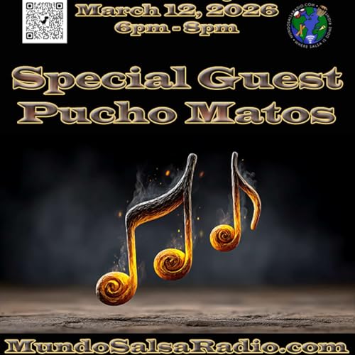SalSonando La Salsa DJ Eddie March 12 2026 Show # 120 Special Guest Pucho Matos
