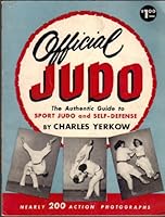 Official judo : the authentic guide to sport judo and self-defense. B002LH8UUW Book Cover