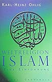  Weltreligion Islam: Eine Einführung