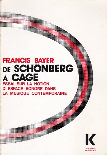 De Scho¨nberg a` Cage: Essai sur la notion d'es... [French] 2252023295 Book Cover