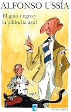 El gato negro y la pildorita azul (Marqués de Sotoancho)