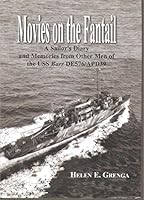 Movies on the Fantail--A Sailor's Diary and Memories from Other Men of the USS Barr DE576/APD39 0970911009 Book Cover