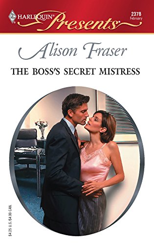 The Boss's Secret Mistress (By: Alison Fraser)