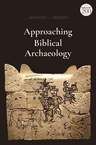 Approaching Biblical Archaeology view 2
