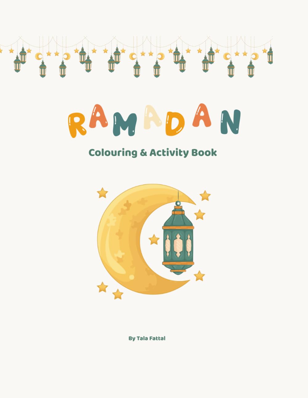 Ramadan: Colouring & Activity Book
