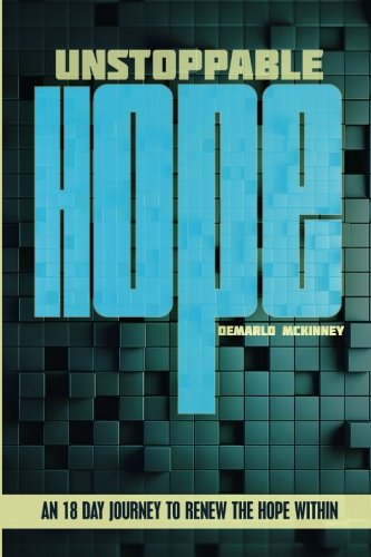 Unstoppable HOPE: 18 Day Journey to renew the HOPE within