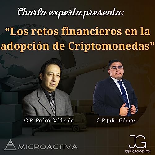 Charla Experta #17 - Pedro Calderón - Los retos financiero en la adopción de Criptomonedas.