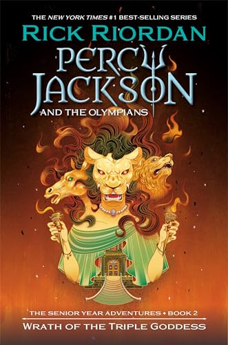 Percy Jackson and the Olympians: Wrath of the Triple Goddess: The Senior Year Adventures, Book 2