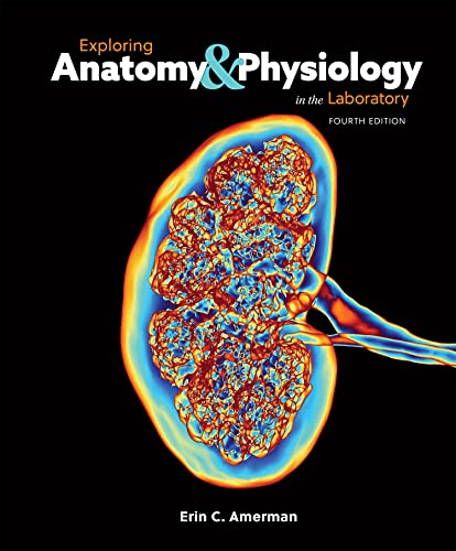 Exploring Anatomy &amp; Physiology in the Laboratory