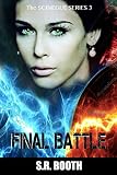 Final Battle (The Scinegue Series Book 3)