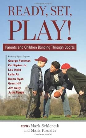Ready, Set, Play!: Parents and Children Bonding Through Sports book cover