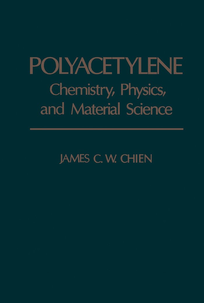Polyacetylene: Chemistry, Physics, and Material science