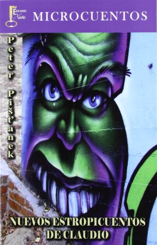 Nuevos estropicuentos de Claudio para principitos y elefantes (Narrativa)