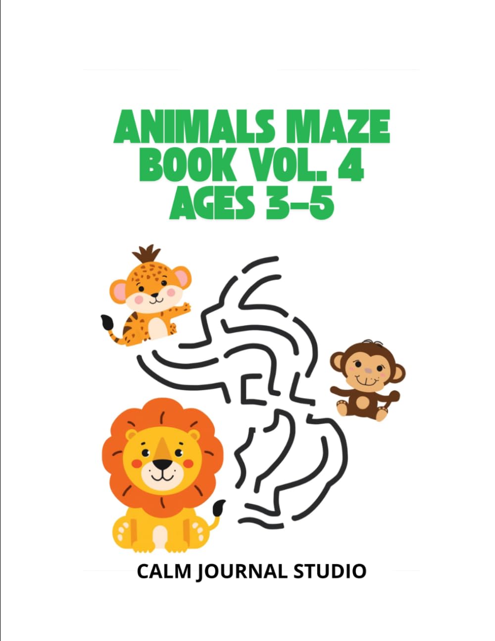 Animals Maze Book Vol. 4 for Preschoolers Ages 3–5: Fun and Easy Animal Mazes for Preschool Kids