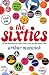 The Sixties: Cultural Revolution in Britain, France, Italy, and the United States, c.1958-c.1974